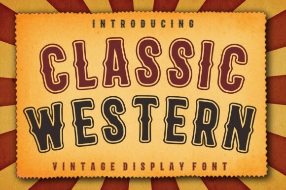 Classic Western: A Display Font with Authentic Frontier Character