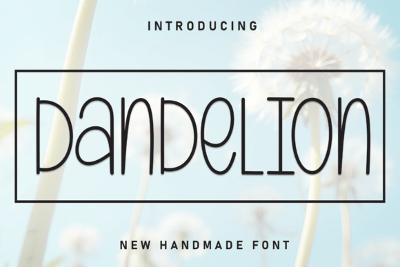 Dandelion: A Sweet and Friendly Handwritten Display Font