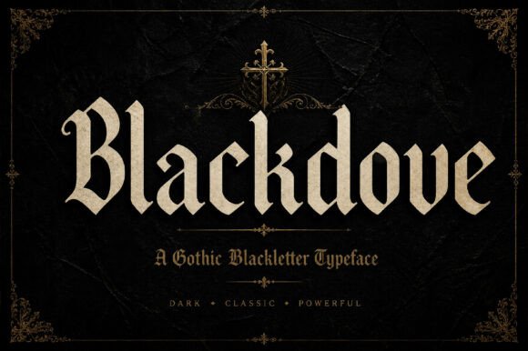 Discovering the Bold Elegance of the Blackdove Gothic Display Font
